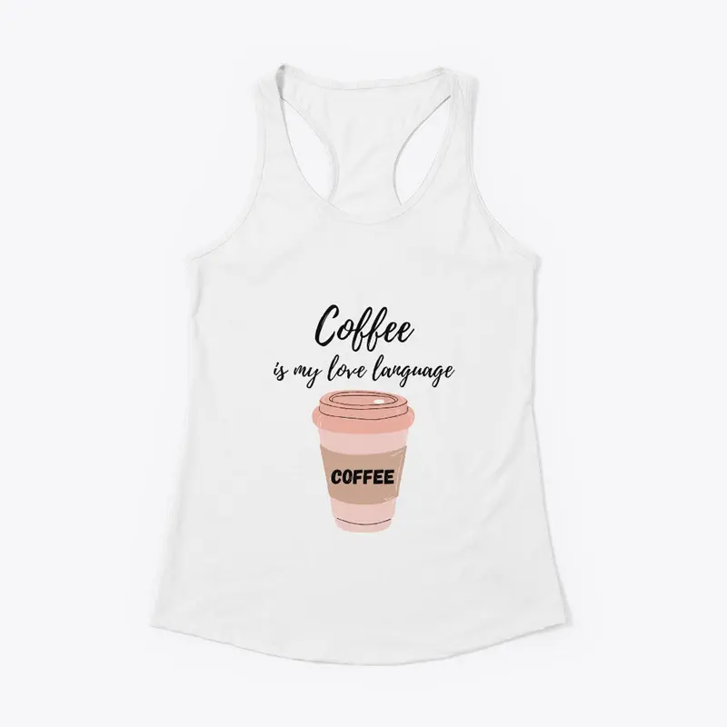 Love Language: Coffee tee