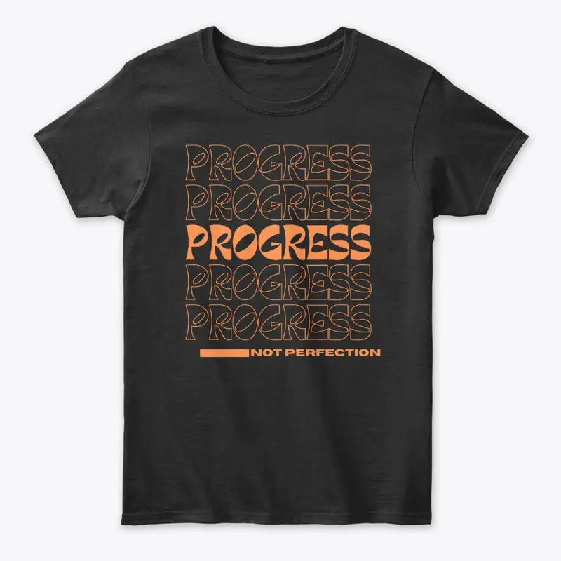 Progress Not Perfection