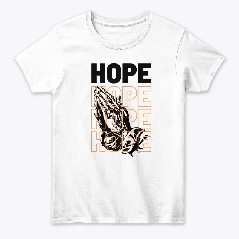 Hope - Inspiring Text Tee