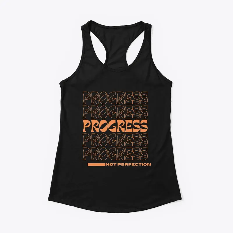 Progress Not Perfection