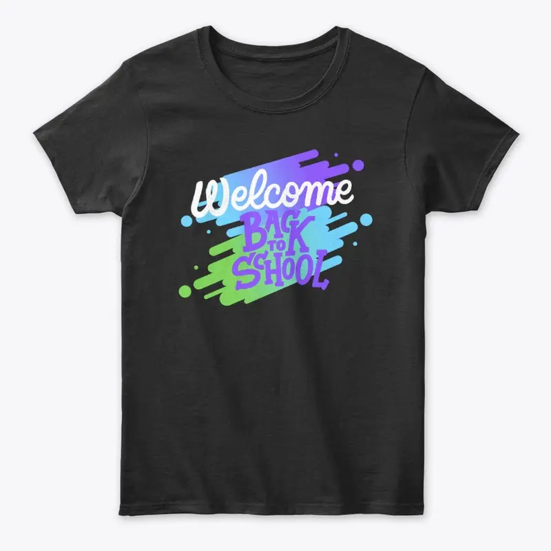 Welcome Back to School Text Design Tee