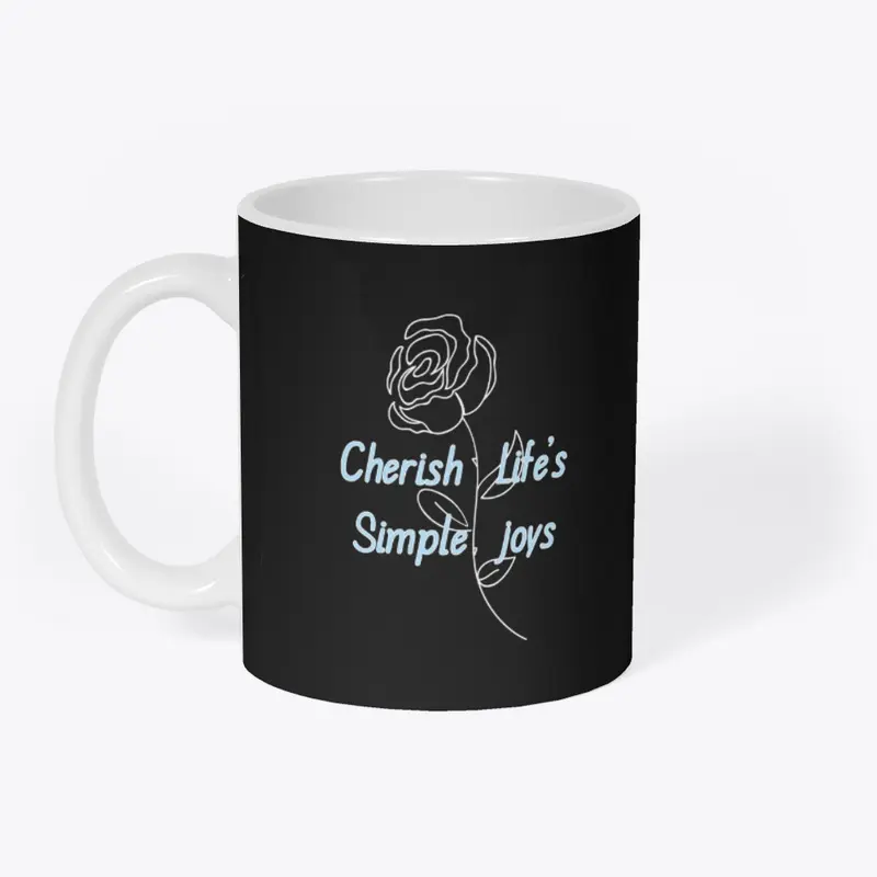 Cherish Life's Simple Joys tee